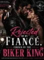 Rejected by My Fiancé, Chosen by the Biker King cover