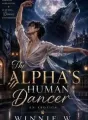The Alpha's Human Dancer (an Erotica) cover
