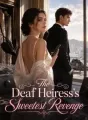 The Deaf Heiress's Sweetest Revenge cover