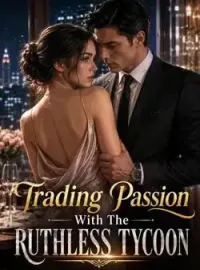 Trading Passion With The Ruthless Tycoon
