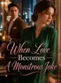 When Love Becomes A Monstrous Joke cover