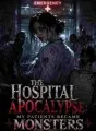 The Hospital Apocalypse: My Patients Became Monsters cover