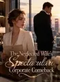 The Neglected Wife's Spectacular Corporate Comeback cover