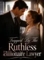 Trapped By The Ruthless Billionaire Lawyer cover