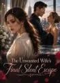 The Unwanted Wife's Final Silent Escape cover