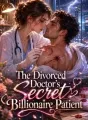 The Divorced Doctor's Secret Billionaire Patient cover