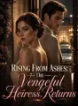 Rising From Ashes: The Vengeful Heiress Returns cover