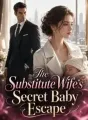 The Substitute Wife's Secret Baby Escape cover