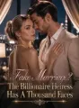 Fake Marriage? The Billionaire Heiress Has A Thousand Faces cover