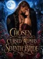 Chosen as the Cursed Alpha's Seventh Bride cover
