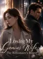 Losing My Genius Wife: The Billionaire's Regret cover