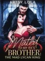 Mated to my  Ex's brother; The Mad Lycan King cover