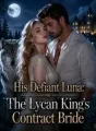 His Defiant Luna: The Lycan King's Contract Bride cover