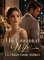 His Unwanted Wife: The Hidden Genius Architect cover