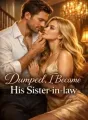 Dumped, I Became His Sister-in-law cover