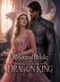 Rejected Bride: Married To The Dragon King cover