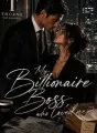 My Billionaire Boss Who Loved Me. cover