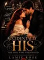 Accidentally His: The Girl Who Trespassed cover