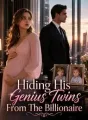 Hiding His Genius Twins From The Billionaire cover