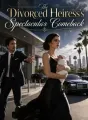 The Divorced Heiress's Spectacular Comeback cover