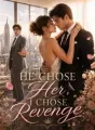 He Chose Her, I Chose Revenge cover