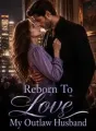 Reborn To Love My Outlaw Husband cover
