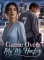 Game Over, My Mr. Hockey cover
