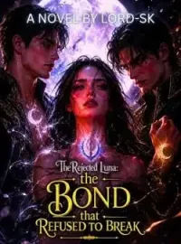 The Rejected Luna: The Bond That Refused To Break