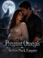 The Pregnant Omega's Secret Pack Empire cover