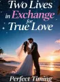 Two Lives in Exchange for True Love cover