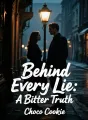 Behind Every Lie: A Bitter Truth cover