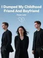 I Dumped My Childhood Friend And Boyfriend cover