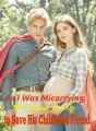 As I Was Micarrying, My Husband Ran Off to Save His Childhood Friend cover