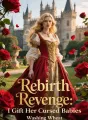 Rebirth Revenge: I Gift Her Cursed Babies cover