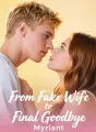 From Fake Wife to Final Goodbye cover