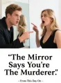 The Mirror Says You're The Murderer cover