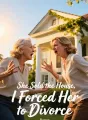 She Sold the House, I Forced Her to Divorce cover