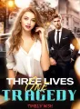 Three Lives, One Tragedy cover