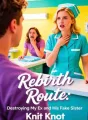 Rebirth Route: Destroying My Ex and His Fake Sister cover