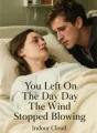 You Left On The Day The Wind Stopped Blowing cover