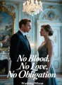 No Blood, No Love, No Obligation cover