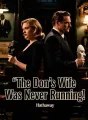 The Don’s Wife Was Never Running cover