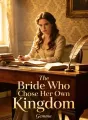 The Bride Who Chose Her Own Kingdom cover
