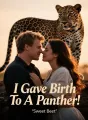 I Gave Birth To A Panther cover