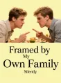 Framed by My Own Family cover