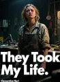 They Took My Life cover