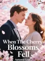 When The Cherry Blossoms Fell cover