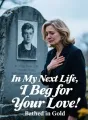 In My Next Life, I Beg for Your Love cover