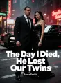 The Day I Died, He Lost Our Twins cover