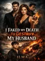 I Faked My Death to Destroy My Husband cover